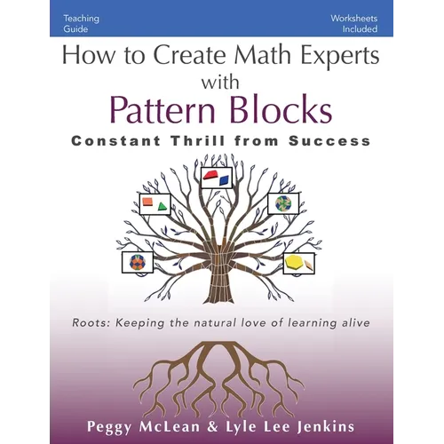 How to Create Math Experts with Pattern Blocks: Constant Thrill from Success