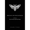 The Raw and The Rational, Volume 1: The Friction and The Flame