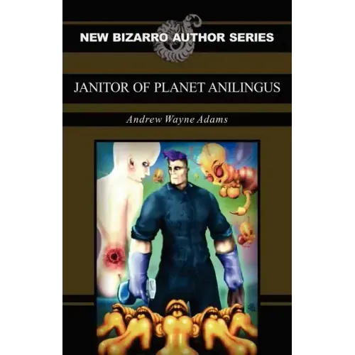 Janitor of Planet Anilingus