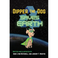 Dipper The Dog Saves Earth
