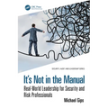 It's Not in the Manual: Real-World Leadership for Security and Risk Professionals