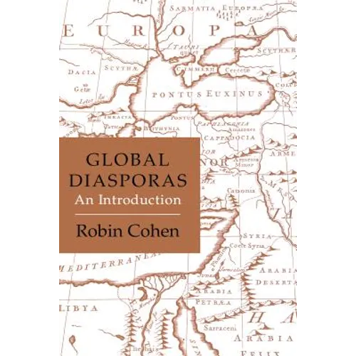 Global Diasporas: An Introduction