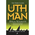 The Third Caliph - Uthman ibn Affan (RA)