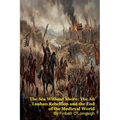 The Sea Without Shore: The An Lushan Rebellion and the End of the Medieval World