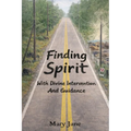 Finding Spirit With Divine Intervention and Guidance