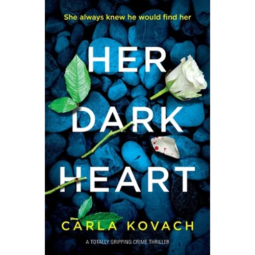 Her Dark Heart: A totally gripping crime thriller