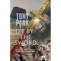 Die By The Sword