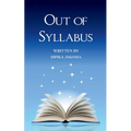 OUT OF SYLLABUS Unravelling The Real World