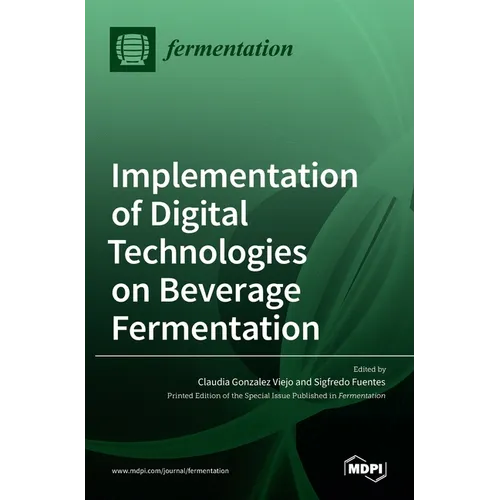 Implementation of Digital Technologies on Beverage Fermentation