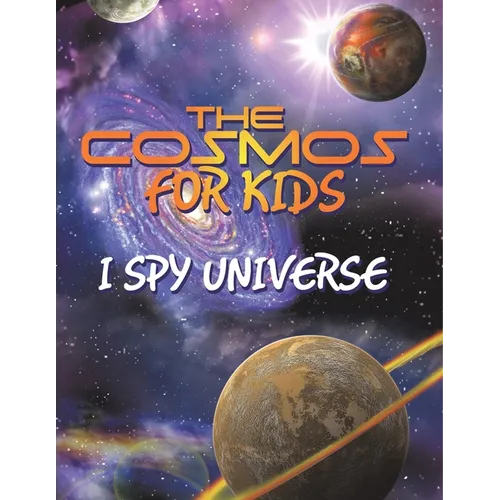 The Cosmos for Kids (I Spy Universe)