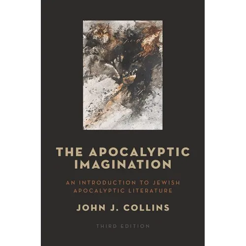 The Apocalyptic Imagination: An Introduction to Jewish Apocalyptic Literature