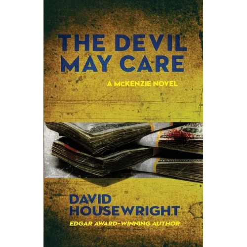 The Devil May Care: A McKenzie Novel
