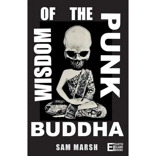 Wisdom of the Punk Buddha