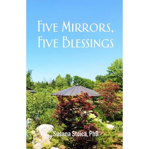 Five Mirrors, Five Blessings