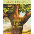 The Oak Inside the Acorn