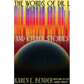 The Words of Dr. L: & Other Stories