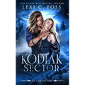 Kodiak Sector: A Standalone Shifter Romance
