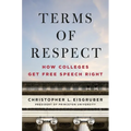 Terms of Respect: How Colleges Get Free Speech Right