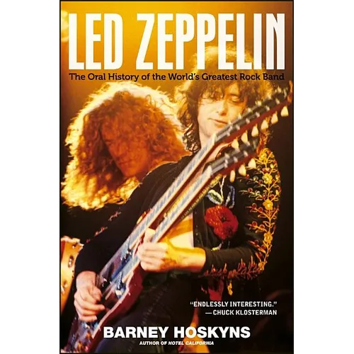 Led Zeppelin: The Oral History of the World's Greatest Rock Band