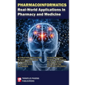 Pharmacoinformatics: Real-World Applications in Pharmacy and Medicine