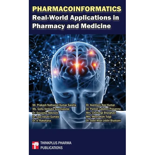 Pharmacoinformatics: Real-World Applications in Pharmacy and Medicine