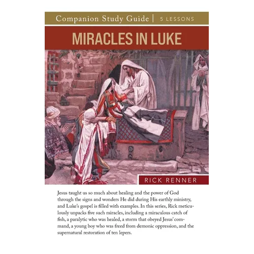 Miracles in Luke Study Guide