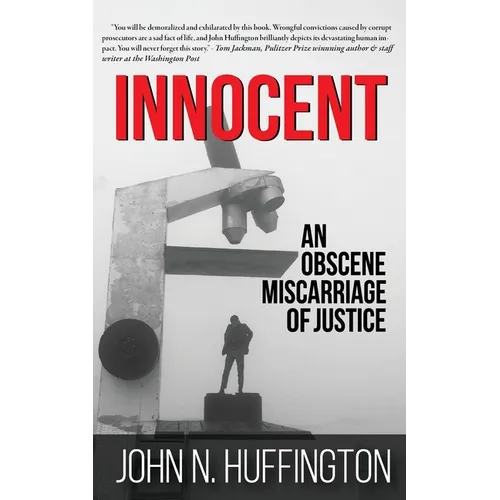 Innocent An Obscene Miscarriage of Justice