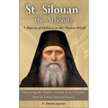 St. Silouan the Athonite: A Beacon of Holiness in the Modern World: Discovering the Timeless Wisdom of an Orthodox Saint for Today's Spiritual Journey