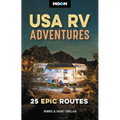 Moon USA RV Adventures: 25 Epic Routes