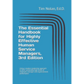 The Essential Handbook for Highly Effective Human Service Managers, 3rd Edition: Using a modern leadership approach to drive sustainably high levels o