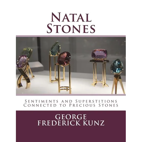 Natal Stones: Sentiments and Superstitions Connected to Precious Stones