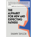 The Alphabet For New And Expecting Fathers