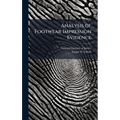 Analysis of Footwear Impression Evidence
