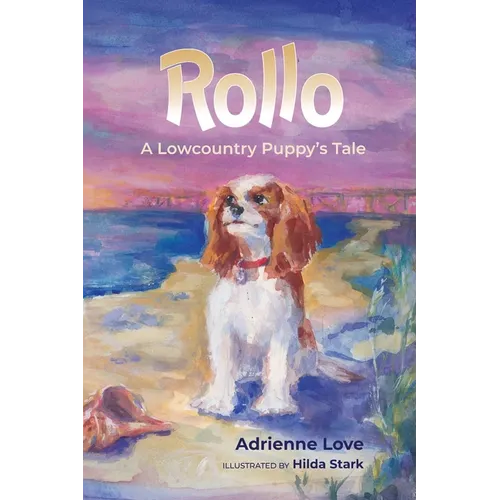 Rollo: A Lowcountry Puppy's Tale