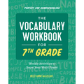 The Vocabulary Workbook for 7th Grade: Weekly Activities to Boost Your Word Power