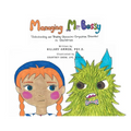 Managing Mr. Bossy: Understanding and Treating Obsessive-Compulsive Disorder in Children