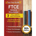 FTCE General Knowledge Test Prep Book: 3 Full-Length Practice Exams and FTCE Study Guide [9th Edition]