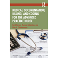 Medical Documentation, Billing, and Coding for the Advanced Practice Nurse