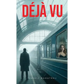 Déjà Vu