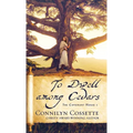 To Dwell among Cedars