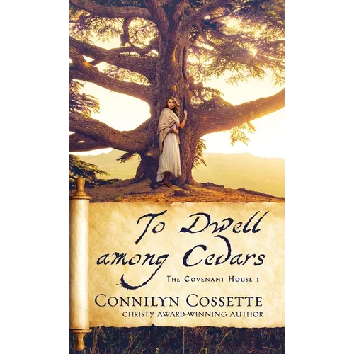 To Dwell among Cedars