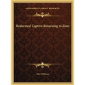 Redeemed Captive Returning to Zion