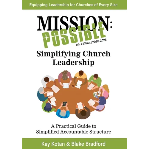 Mission Possible: 2026-2028 Edition, Simplifying Church Leadership