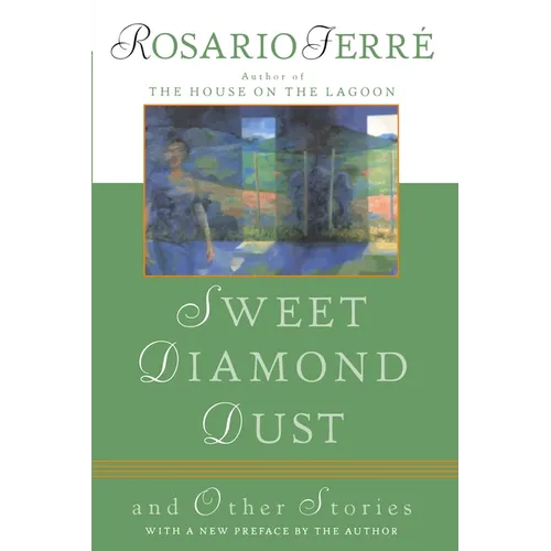 Sweet Diamond Dust: And Other Stories