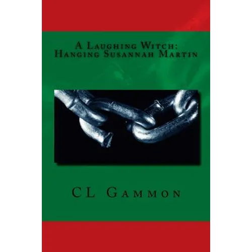 A Laughing Witch: Hanging Susannah Martin