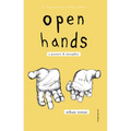 open hands, second edition: a posture & metaphor