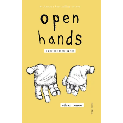 open hands, second edition: a posture & metaphor
