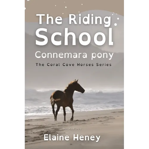 The Riding School Connemara Pony - Dyslexia Friendly