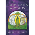 The Faery Gates of Avalon