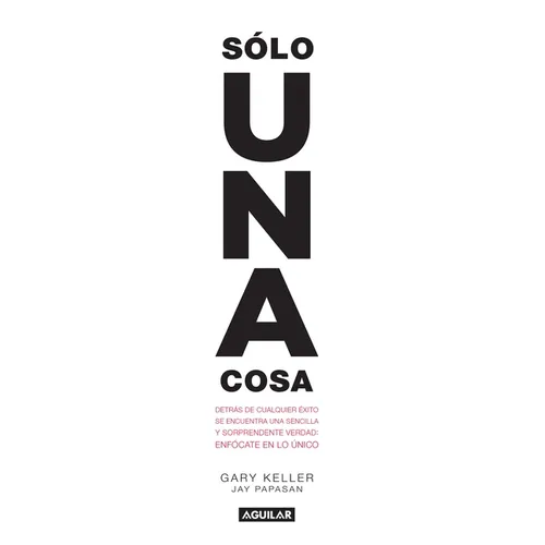 Solo Una Cosa / The One Thing